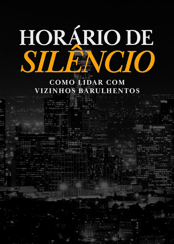 Horário de Silêncio - Como lidar com vizinhos barulhentos